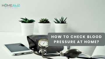 How to Check Blood Pressure at Home?